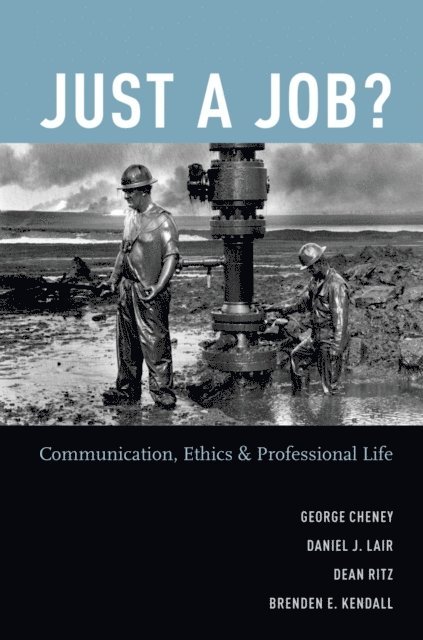 Brenden E. Kendall, Dean Ritz, Daniel J. Lair, George Cheney - Just a Job?, E-bok