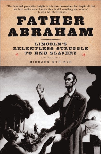Richard Striner - Father Abraham, E-bok