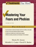 Mastering Your Fears and Phobias