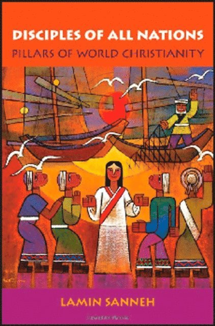 Lamin O. Sanneh - Disciples of All Nations, E-bok