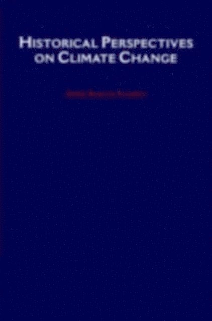 James Rodger Fleming - Historical Perspectives on Climate Change, E-bok