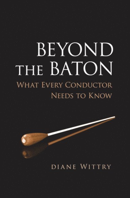 Diane Wittry - Beyond the Baton, E-bok. Tillgänglighet: Lägg i varukorg