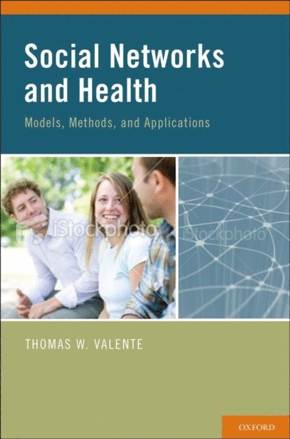 Thomas W. Valente - Social Networks and Health, E-bok. Tillgänglighet: Lägg i varukorg