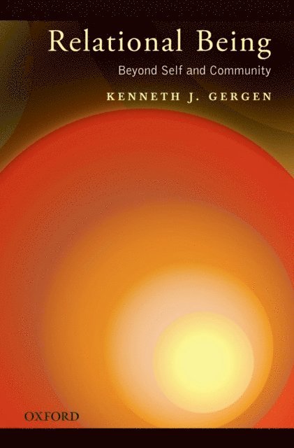 Kenneth J. Gergen - Relational Being, E-bok