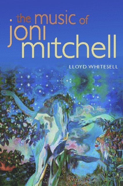 Lloyd Whitesell - Music of Joni Mitchell, E-bok