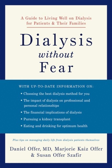 Susan Offer Szafir, Marjorie Kaiz Offer, Daniel Offer - Dialysis without Fear, E-bok