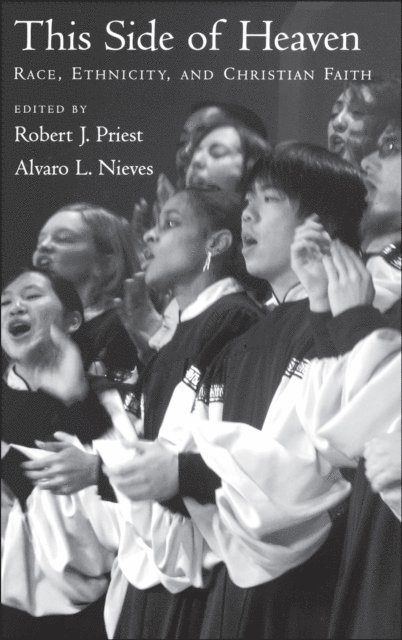 Alvaro L. Nieves, Robert J. Priest - This Side of Heaven, E-bok