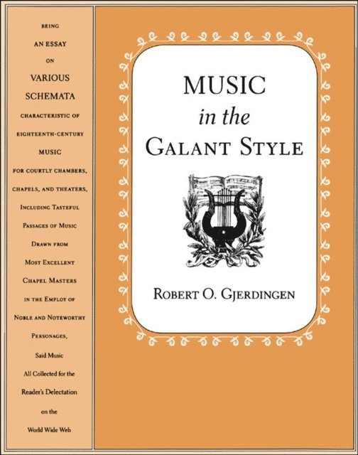 Robert Gjerdingen - Music in the Galant Style, E-bok