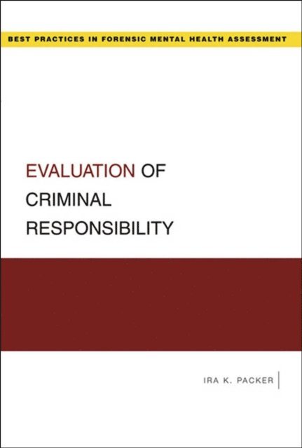 Ira K. Packer - Evaluation of Criminal Responsibility, E-bok