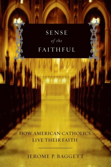 Jerome P. Baggett - Sense of the Faithful, E-bok