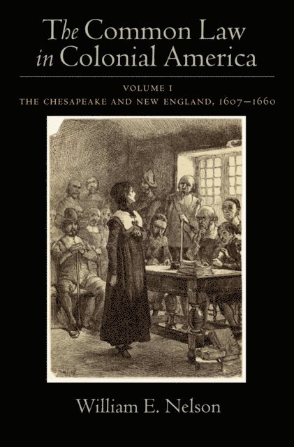 William E. Nelson - Common Law in Colonial America, E-bok