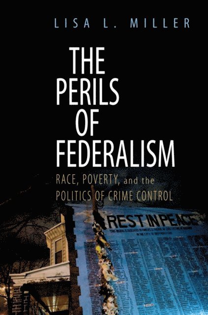 Lisa L. Miller - Perils of Federalism, E-bok
