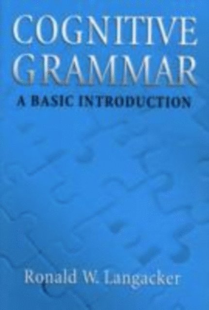Ronald W. Langacker - Cognitive Grammar, E-bok