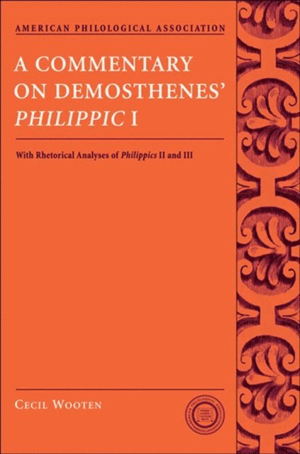 Cecil Wooten - Commentary on Demosthenes' Philippic I, E-bok