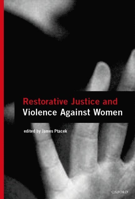 James Ptacek - Restorative Justice and Violence Against Women, E-bok