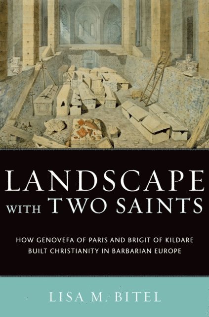 Lisa M. Bitel - Landscape with Two Saints, E-bok