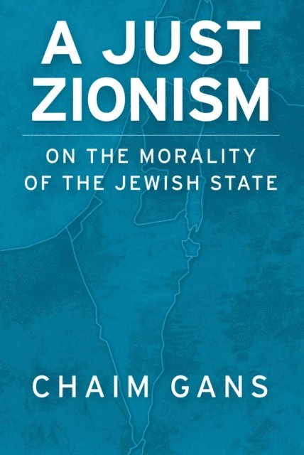 Chaim Gans - Just Zionism, E-bok