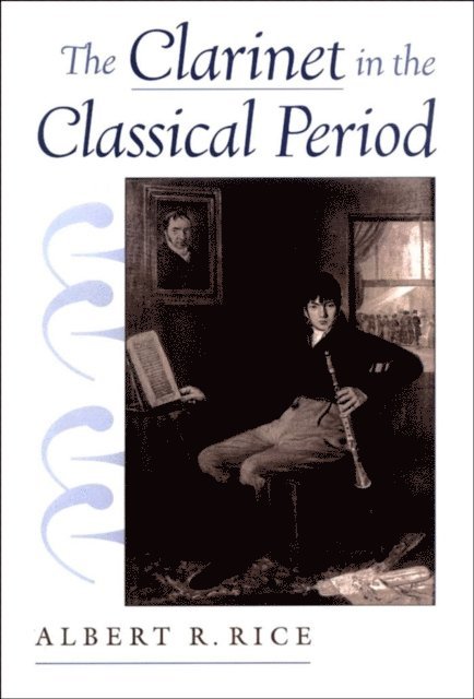 Albert R. Rice - Clarinet in the Classical Period, E-bok. Tillgänglighet: Lägg i varukorg