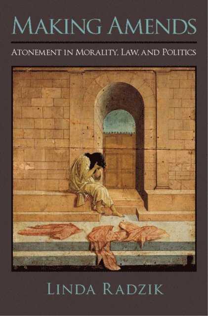Linda Radzik - Making Amends, E-bok