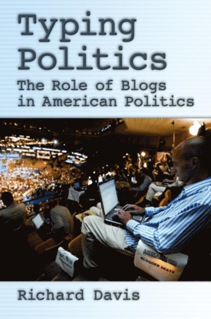 Richard Davis - Typing Politics, E-bok
