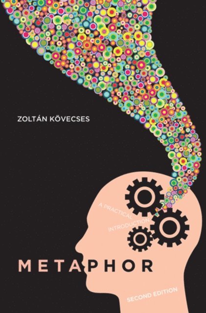 Zoltan Kovecses - Metaphor, E-bok. Tillgänglighet: Lägg i varukorg