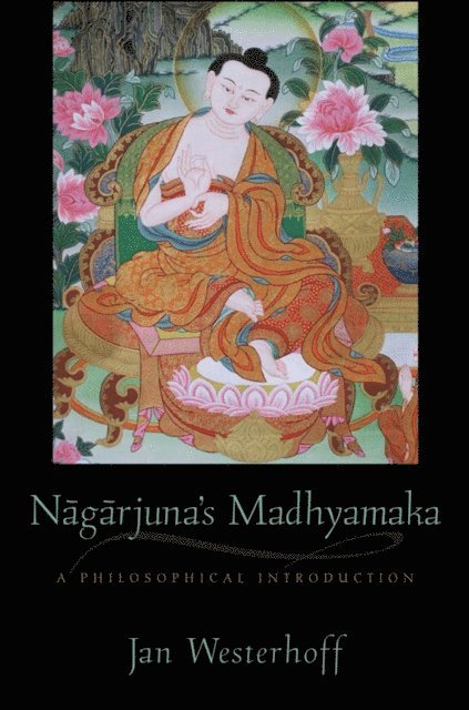 Jan Westerhoff - Nagarjuna's Madhyamaka, E-bok