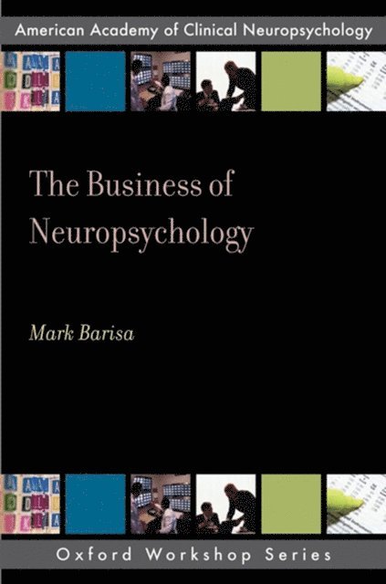 Mark Barisa - Business of Neuropsychology, E-bok