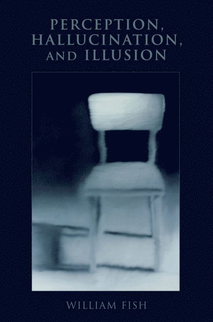 William Fish - Perception, Hallucination, and Illusion, E-bok