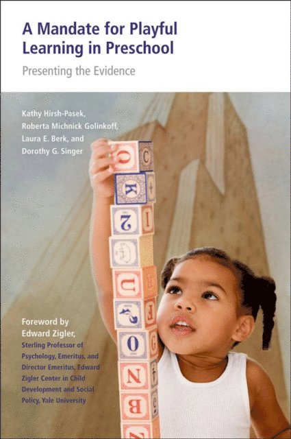 Dorothy Singer, Laura E. Berk, Roberta Michnick Golinkoff, Kathy Hirsh-Pasek - Mandate for Playful Learning in Preschool, E-bok