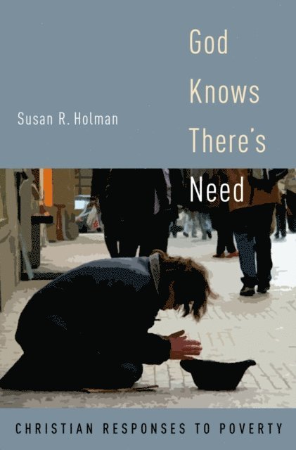 Susan R. Holman - God Knows There's Need, E-bok