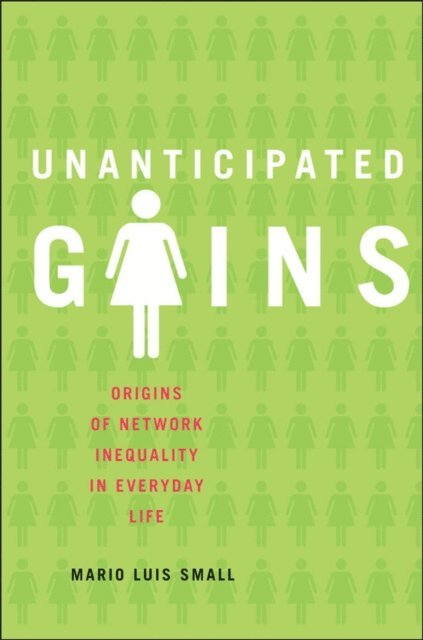 Mario Luis Small - Unanticipated Gains, E-bok