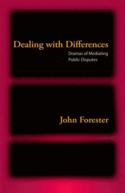 John Forester - Dealing with Differences, E-bok