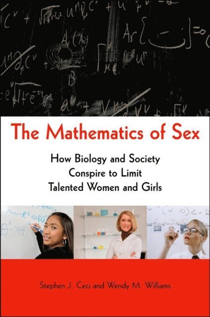 Wendy M. Williams, Stephen J. Ceci - Mathematics of Sex, E-bok
