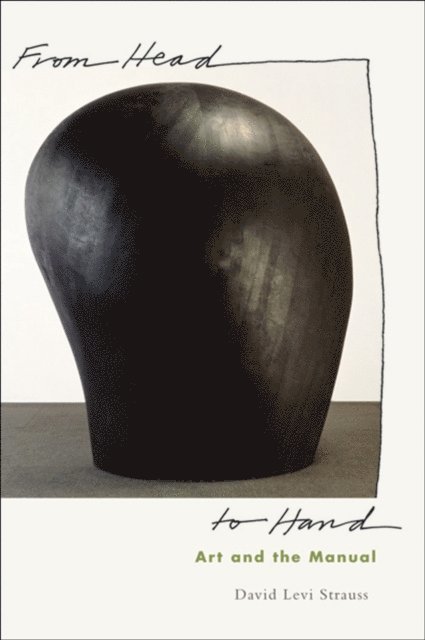 David Levi Strauss - From Head to Hand, E-bok