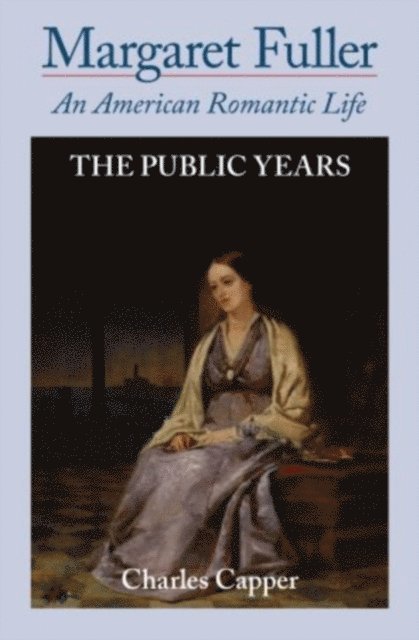 Charles Capper - Margaret Fuller, E-bok