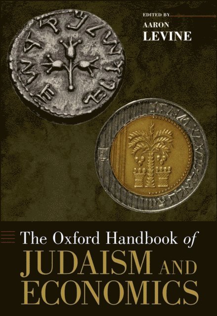 Aaron Levine - Oxford Handbook of Judaism and Economics, E-bok