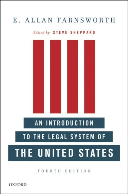 E. Allan Farnsworth, Steve Sheppard - Introduction to the Legal System of the United States, Fourth Edition, E-bok