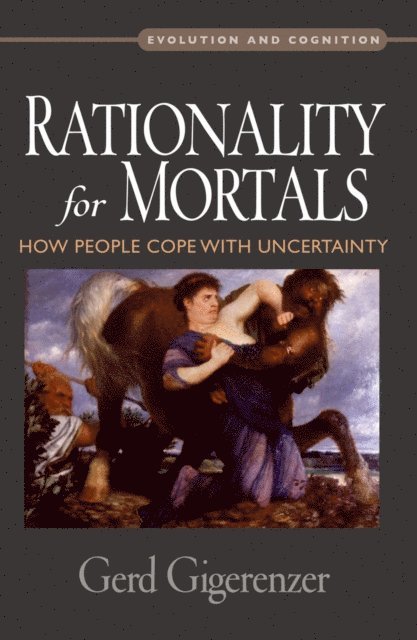 Gerd Gigerenzer - Rationality for Mortals, E-bok