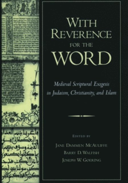 Joseph W. Goering, Barry D. Walfish, Jane Dammen McAuliffe - With Reverence for the Word, E-bok