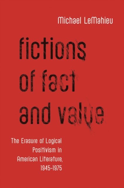 Michael LeMahieu - Fictions of Fact and Value, E-bok