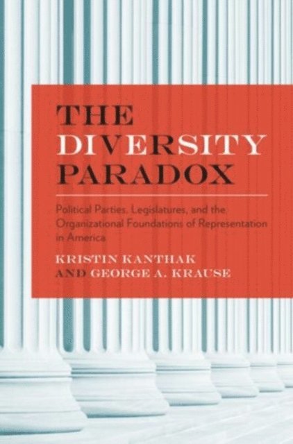 George A. Krause, Kristin Kanthak - Diversity Paradox, E-bok