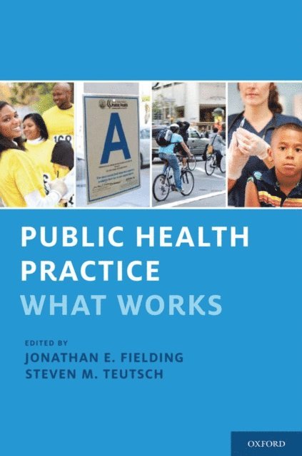 Steven M. Teutsch, Jonathan E. Fielding - Public Health Practice, E-bok