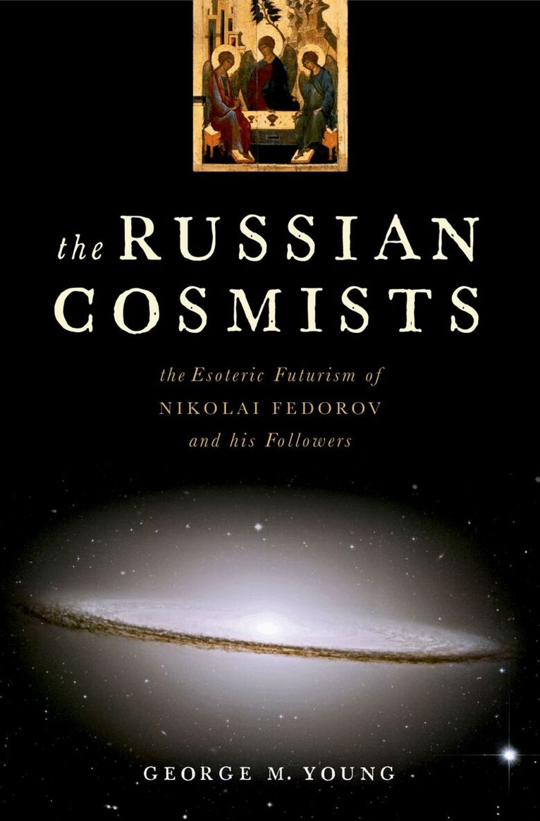 George M. Young - The Russian Cosmists, Inbunden. Tillgänglighet: Lägg i varukorg