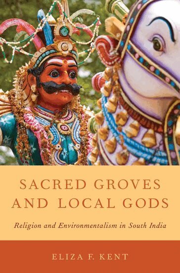 Eliza F. Kent - Sacred Groves and Local Gods, Häftad