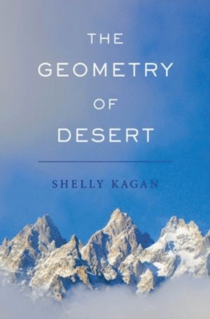 Shelly Kagan - Geometry of Desert, E-bok