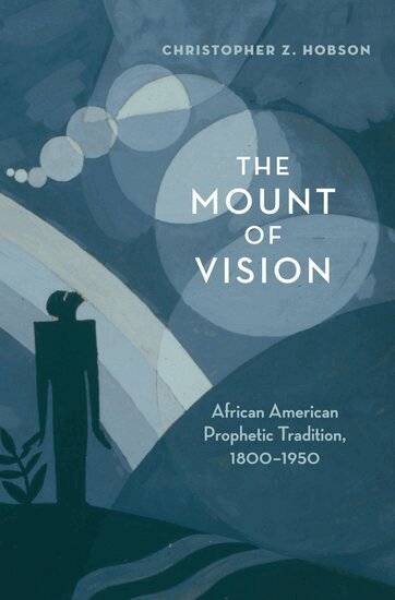 Christopher Z. Hobson - The Mount of Vision, Inbunden