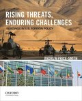 Rising Threats, Enduring Challenges: Readings in U.S. Foreign Policy