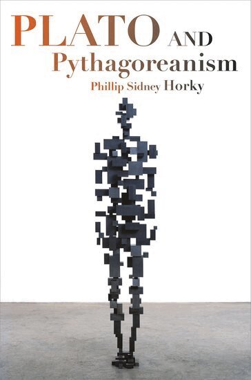 Phillip Sidney Horky - Plato and Pythagoreanism, Inbunden. Tillgänglighet: Lägg i varukorg