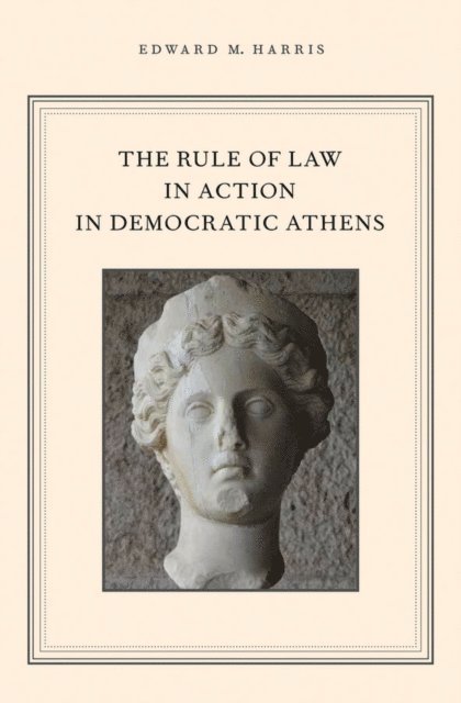 Edward M. Harris - Rule of Law in Action in Democratic Athens, E-bok