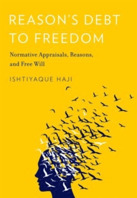 Ishtiyaque Haji - Reason's Debt to Freedom, E-bok